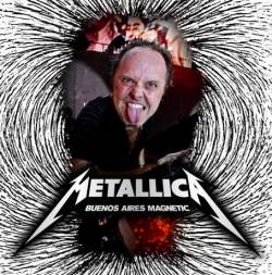 Metallica : Buenos Aires Magnetic